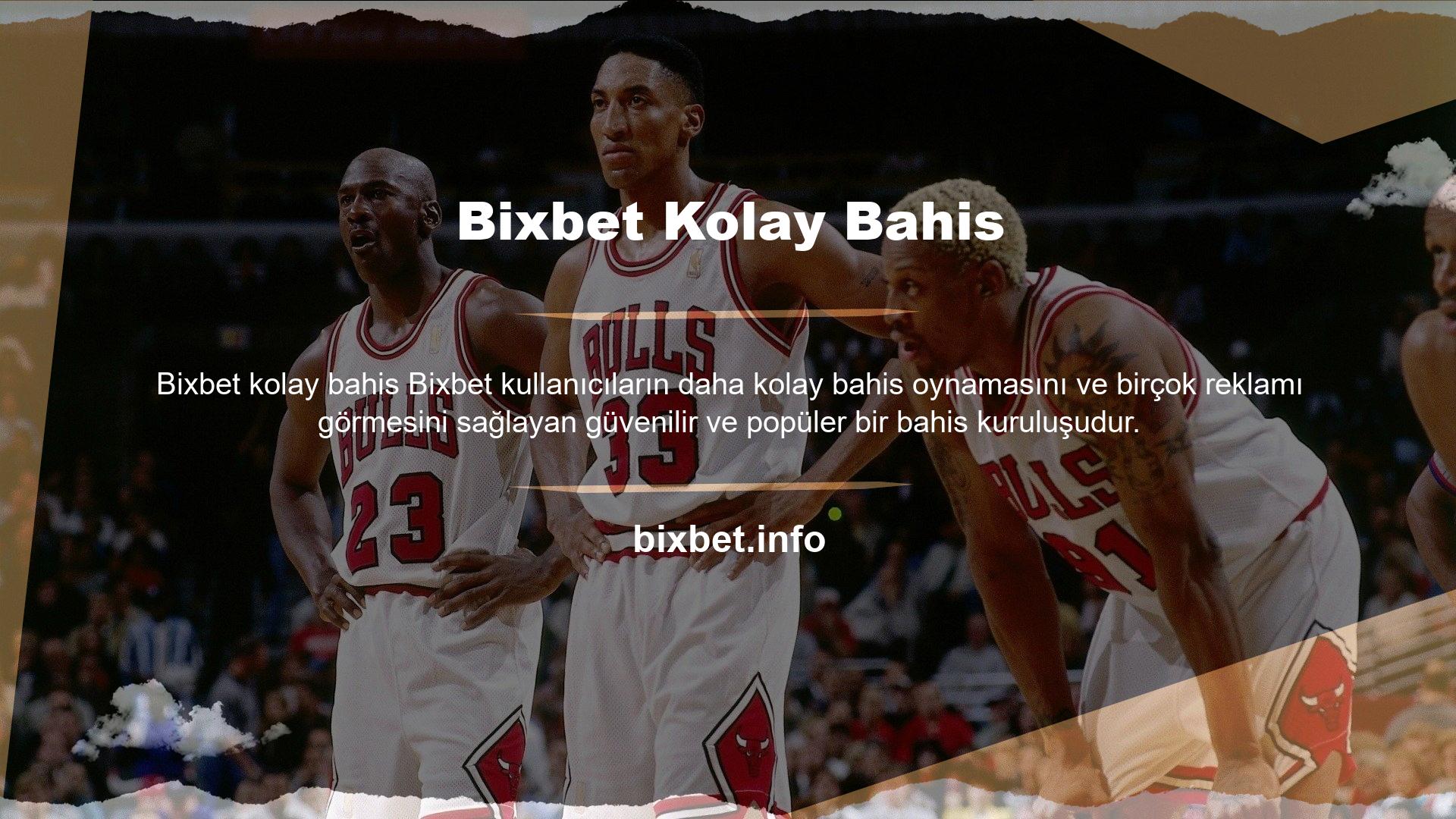 Kullanıcılar daha fazla bahse girebilir ve güvenilir ve popüler bir bahis kuruluşu olan Bixbet ile birçok reklam görebilir